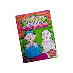 Aku Sudah Bisa Berdoa : Kumpulan Doa-Doa Bergambar Arab-Ind Aku Sudah Bisa Berdoa : Kumpulan Doa-Doa Bergambar Arab-Ind