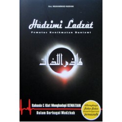 Hadzimi Ladzat: Pemutus Kenikmatan Duniawi Hadzimi Ladzat: Pemutus Kenikmatan Duniawi