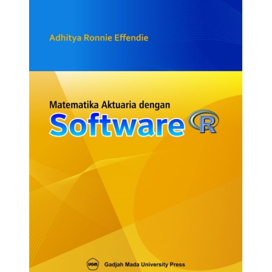 Matematika Aktuaria dengan Menggunakan Software R