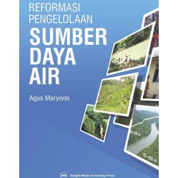 Reformasi Pengelolaan Sumberdaya Air Reformasi Pengelolaan Sumberdaya Air