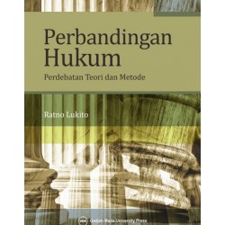 Perbandingan Hukum: Perdebatan Teori dan Metode Perbandingan Hukum: Perdebatan Teori dan Metode