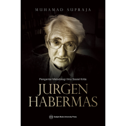 Pengantar Metodologi Ilmu Sosial Kritis Jurgen Habermas Pengantar Metodologi Ilmu Sosial Kritis Jurgen Habermas