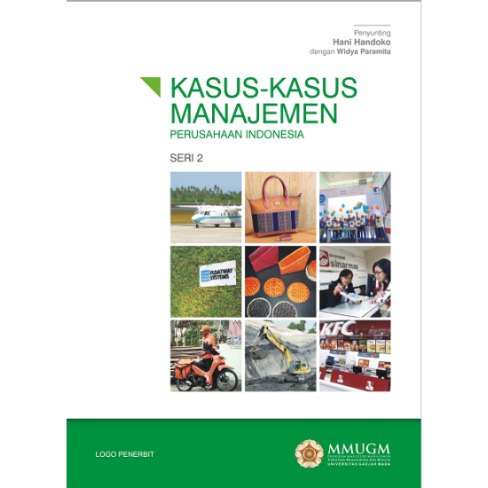 Kasus-Kasus Manajemen Perusahaan Indonesia Seri 2