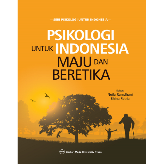 Psikologi Untuk Indonesia Maju dan Beretika