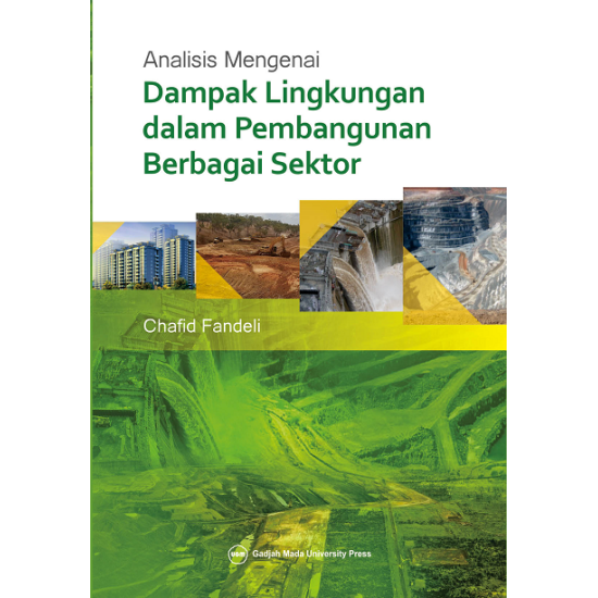 Analisis Mengenai Dampak Lingkungan dalam Pembangunan Berbagai Sektor