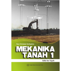 Mekanika Tanah I: Edisi ke Tujuh Mekanika Tanah I: Edisi ke Tujuh