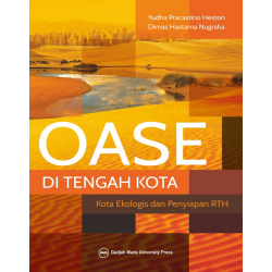 Oase di Tengah Kota: Kota Ekologis dan Penyiapan RTH Oase di Tengah Kota: Kota Ekologis dan Penyiapan RTH