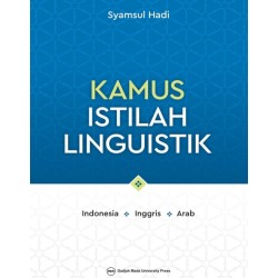 Kamus Istilah Linguistik: Indonesia Inggris Arab Kamus Istilah Linguistik: Indonesia Inggris Arab
