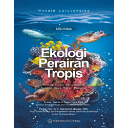 Ekologi Perairan Tropis: Prinsip Dasar Pengelolaan Sumber Daya Hayati Perairan: Edisi Ketiga Ekologi Perairan Tropis: Prinsip Dasar Pengelolaan Sumber Daya Hayati Perairan: Edisi Ketiga