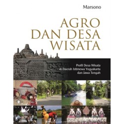 Agro dan Desa Wisata: Profil Desa Wisata di Daerah Istimewa Yogyakarta dan Jawa Tengah Agro dan Desa Wisata: Profil Desa Wisata di Daerah Istimewa Yogyakarta dan Jawa Tengah