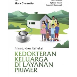 Prinsip dan Refleksi Kedokteran Keluarga di Layanan Primer Prinsip dan Refleksi Kedokteran Keluarga di Layanan Primer
