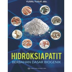 Hidroksiapatit Berbahan Dasar Biogenik Hidroksiapatit Berbahan Dasar Biogenik