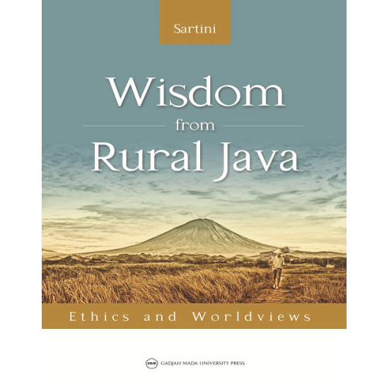 Wisdom from Rural Java: Ethics and Worldviews