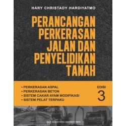 Perancangan Perkerasan Jalan dan Penyelidikan Tanah Edisi Ke-3 Perancangan Perkerasan Jalan dan Penyelidikan Tanah Edisi Ke-3