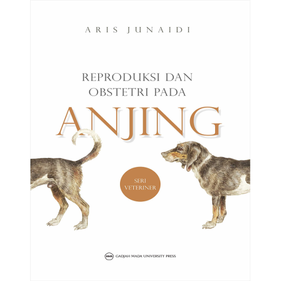 Reproduksi dan Obstetri Pada Anjing