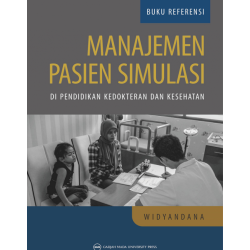 Manajemen Pasien Simulasi di Pendidikan Kedokteran dan Kesehatan Manajemen Pasien Simulasi di Pendidikan Kedokteran dan Kesehatan