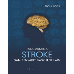 Tatalaksana Stroke dan Penyakit Vaskuler Lainnya Tatalaksana Stroke dan Penyakit Vaskuler Lainnya