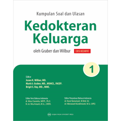 Kumpulan Soal dan Ulasan Kedokteran Keluarga oleh Graber dan Wilbur Edisi Keempat: Bagian I Kumpulan Soal dan Ulasan Kedokteran Keluarga oleh Graber dan Wilbur Edisi Keempat: Bagian I