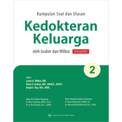 Kumpulan Soal dan Ulasan Kedokteran Keluarga oleh Graber dan Wilbur Edisi Keempat: Bagian 2 Kumpulan Soal dan Ulasan Kedokteran Keluarga oleh Graber dan Wilbur Edisi Keempat: Bagian 2