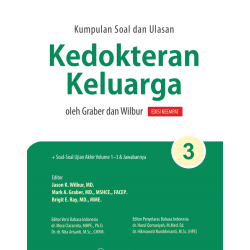 Kumpulan Soal dan Ulasan Kedokteran Keluarga oleh Graber dan Wilbur Edisi Keempat: Bagian 3 Kumpulan Soal dan Ulasan Kedokteran Keluarga oleh Graber dan Wilbur Edisi Keempat: Bagian 3