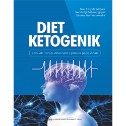 Diet Ketogenik: Sebuah Terapi Alternatif Epilepsi pada Anak Diet Ketogenik: Sebuah Terapi Alternatif Epilepsi pada Anak