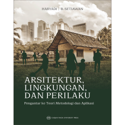 Arsitektur Lingkungan dan Perilaku : Pengantar ke Teori Metodologi dan Aplikasi Arsitektur Lingkungan dan Perilaku : Pengantar ke Teori Metodologi dan Aplikasi