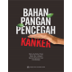 Bahan Pangan Pencegah Kanker