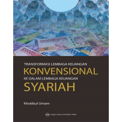 Transformasi Lembaga Keuangan Konvensional ke dalam Lembaga Keuangan Syariah Transformasi Lembaga Keuangan Konvensional ke dalam Lembaga Keuangan Syariah