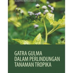 Gatra Gulma dalam Perlindungan Tanaman Tropika Gatra Gulma dalam Perlindungan Tanaman Tropika