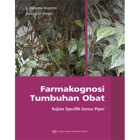 Farmakognosi Tumbuhan Obat: Kajian Spesifik Genus Piper