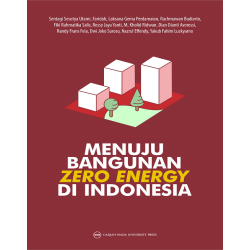 Menuju Bangunan Zero Energy di Indonesia Menuju Bangunan Zero Energy di Indonesia