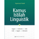 Kamus Istilah Linguistik: Inggris Indonesia Arab dan Arab Inggris Indonesia
