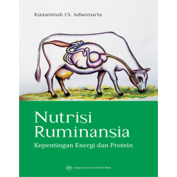 Nutrisi Ruminansia: Kepentingan Energi dan Protein Nutrisi Ruminansia: Kepentingan Energi dan Protein