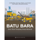 Batu Bara: Emas Hitam Penopang Energi Indonesia