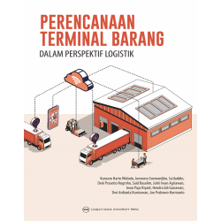 Perencanaan Terminal Barang dalam Perspektif Logistik Perencanaan Terminal Barang dalam Perspektif Logistik