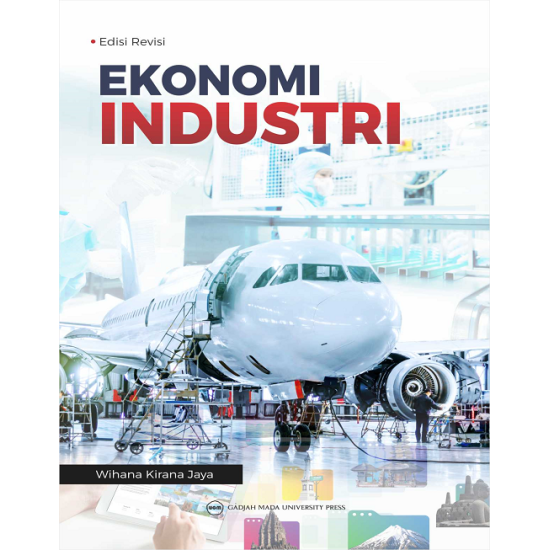 Ekonomi Industri: Edisi Revisi