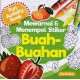 Fun Activity Book; Mewarnai Dan Menempel Stiker Buah-buahan