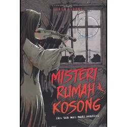 Misteri Rumah Kosong Aku Tak Mau Mati Sendirian Misteri Rumah Kosong Aku Tak Mau Mati Sendirian