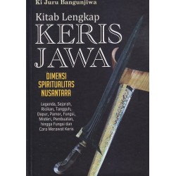 Kitab Lengkap Keris Jawa Kitab Lengkap Keris Jawa