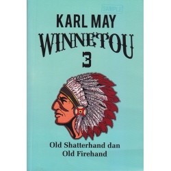 Winnetou 3 : Old Shatterhand dan Old Firehand Winnetou 3 : Old Shatterhand dan Old Firehand