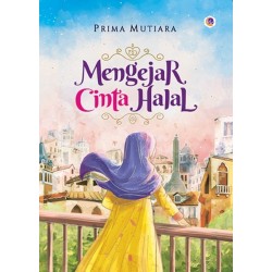 Mengejar Cinta Halal Mengejar Cinta Halal