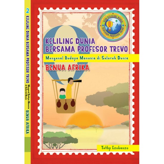 Keliling Dunia Bersama Profesor Trevo : BENUA AFRIKA