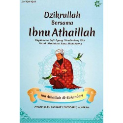 Dzikrullah Bersama Ibnu Athaillah Dzikrullah Bersama Ibnu Athaillah
