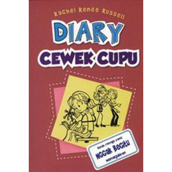 Diary Cewek Cupu 1  : Kisah remaja yang nggak begitu