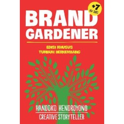 Brand Gardener Edisi Khusus Tumbuh Berkembang Brand Gardener Edisi Khusus Tumbuh Berkembang