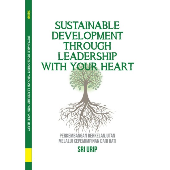 Sustainable Development Through Leadership With Your Heart 