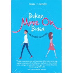 Bukan Move On Biasa Bukan Move On Biasa