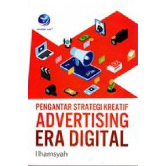 Pengantar Strategi Kreatif ADVERTISING ERA DIGITAL