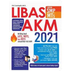 LIBAS AKM Untuk SMP/MTs 2021, Latihan Soal Dan Prediksi Berbasis Asesmen Kompetensi Minimum LIBAS AKM Untuk SMP/MTs 2021, Latihan Soal Dan Prediksi Berbasis Asesmen Kompetensi Minimum