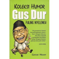 Koleksi Humor Gus Dur Paling Nyeleneh Koleksi Humor Gus Dur Paling Nyeleneh